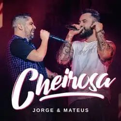 Baixar Música Cheirosa - Jorge e Mateus